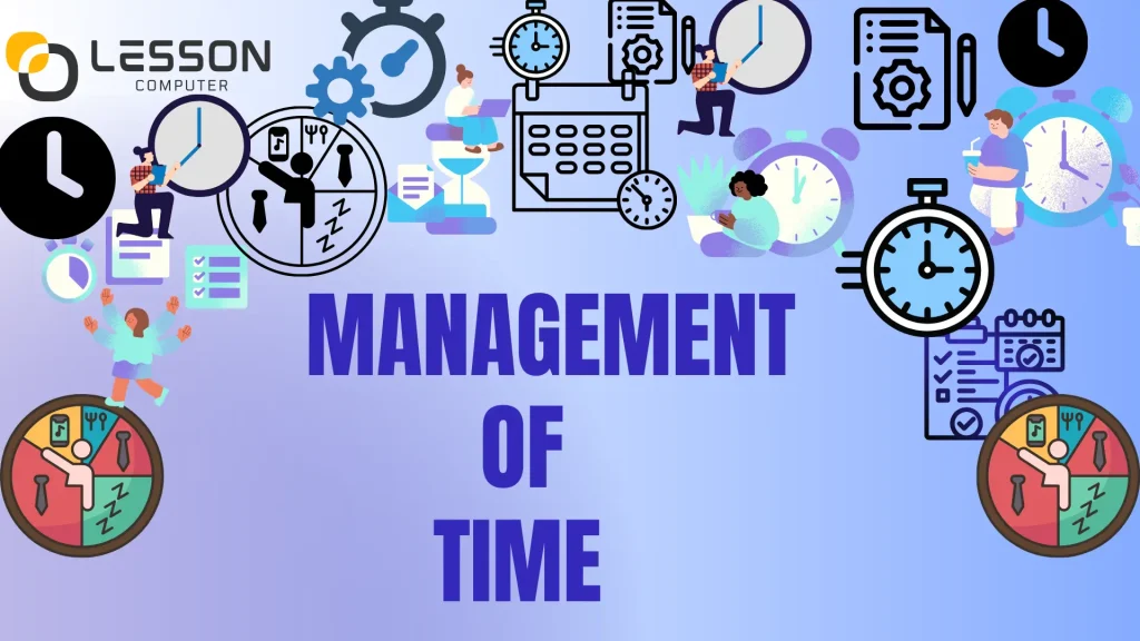 Management of Time